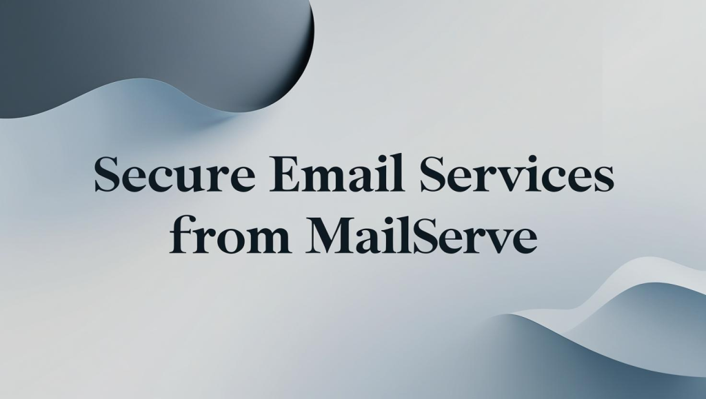 Mailserve Blog Post header Secure Email Services from Mailserve